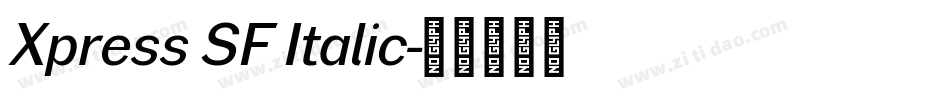 Xpress SF Italic字体转换